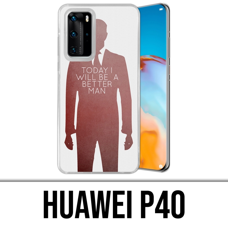 Huawei P40 Case - Today Better Man