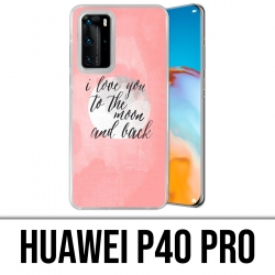Huawei P40 PRO Case - Love Message Moon Back