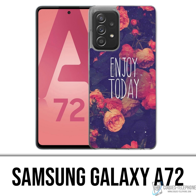 Coque Samsung Galaxy A72 - Enjoy Today